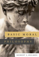 Basic Moral Philosophy Robert L Holmes