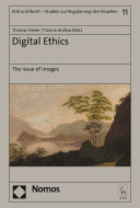 Digital Ethics The Issue Of Images Thomas Dreier Tiziana Andina