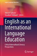 English As An International Language Education Critical Intercultural Literacy Perspectives Ahmed Sahlane