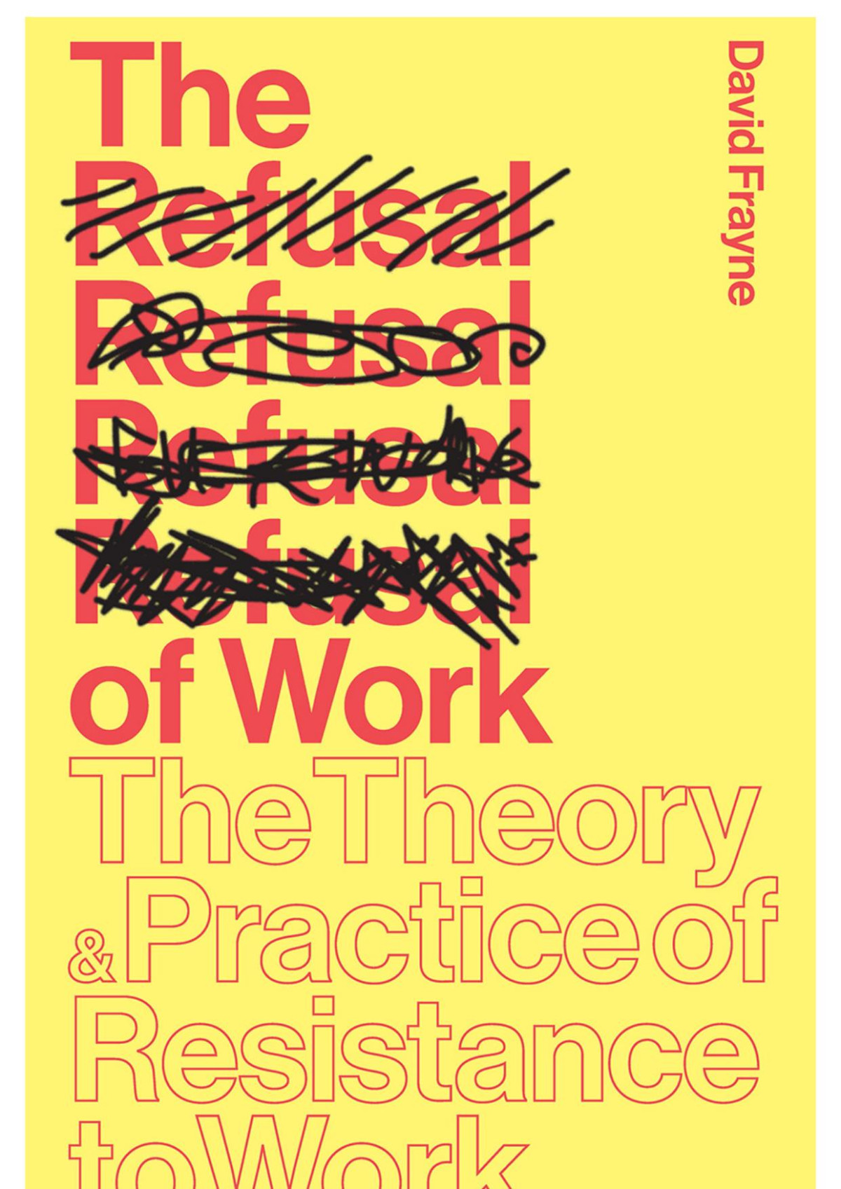The Refusal Of Work David Frayne