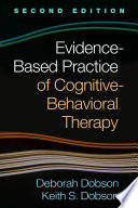 Evidencebased Practice Of Cognitivebehavioral Therapy Second Edition 2nd Edition Deborah Dobson