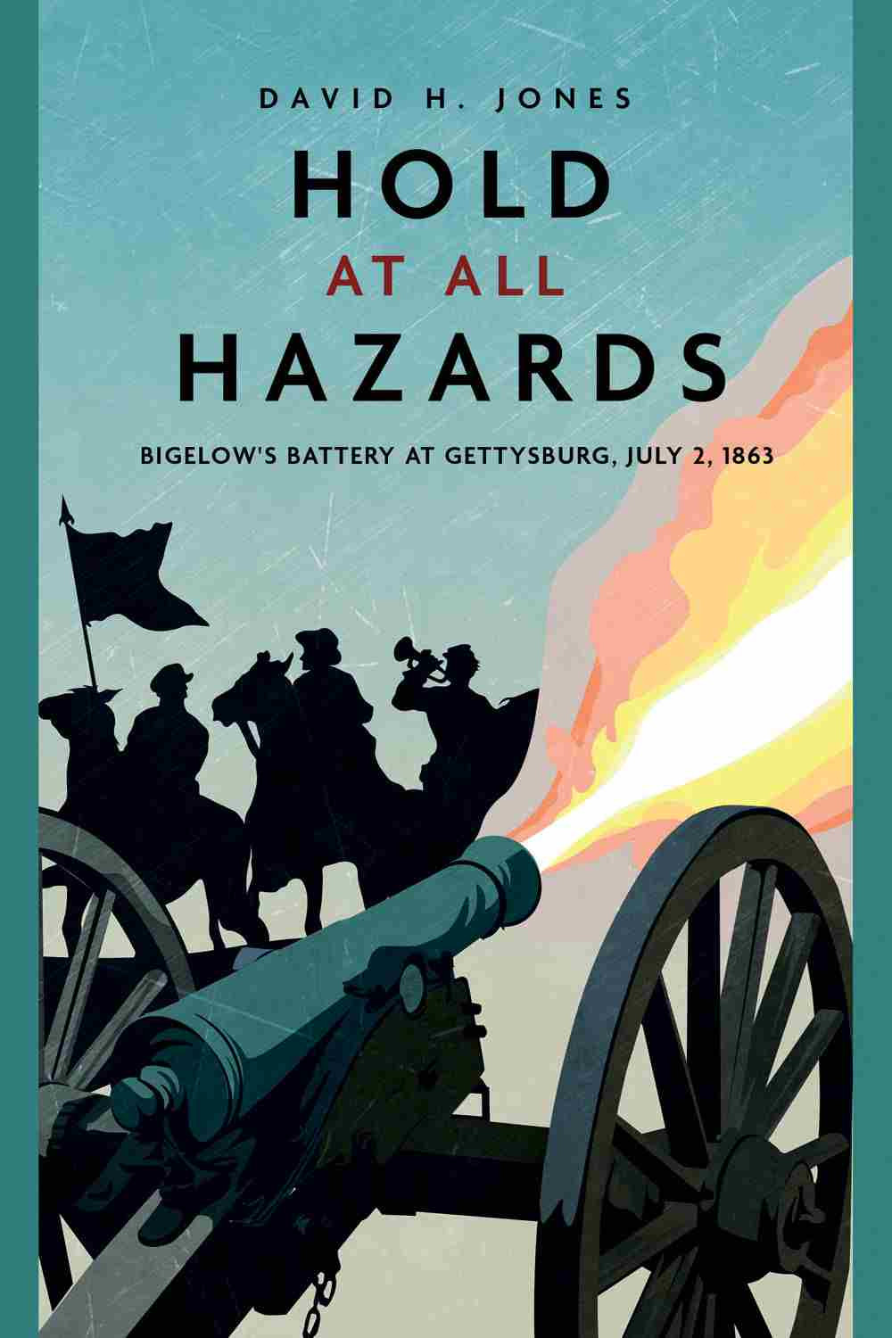 Hold At All Hazards David H Jones