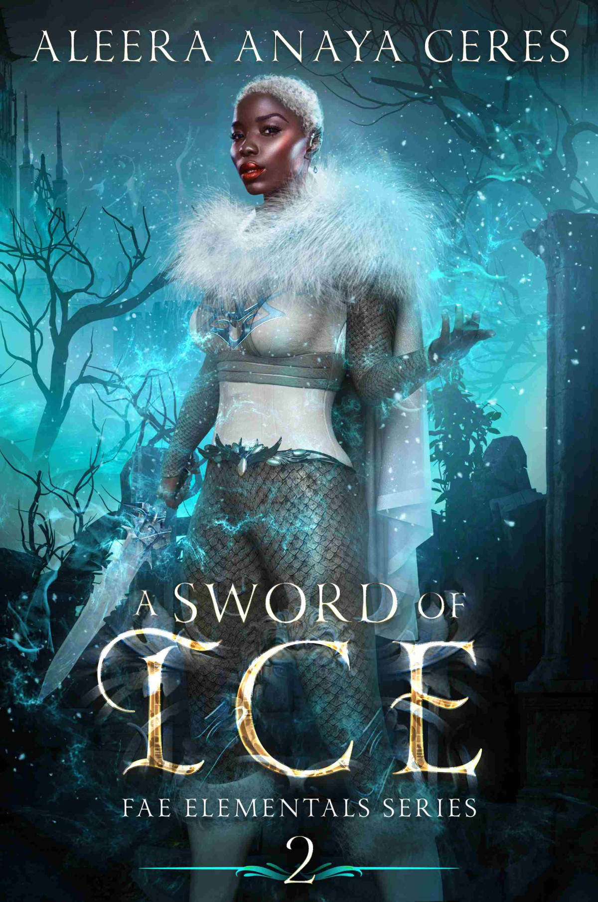 A Sword Of Ice Aleera Anaya Ceres