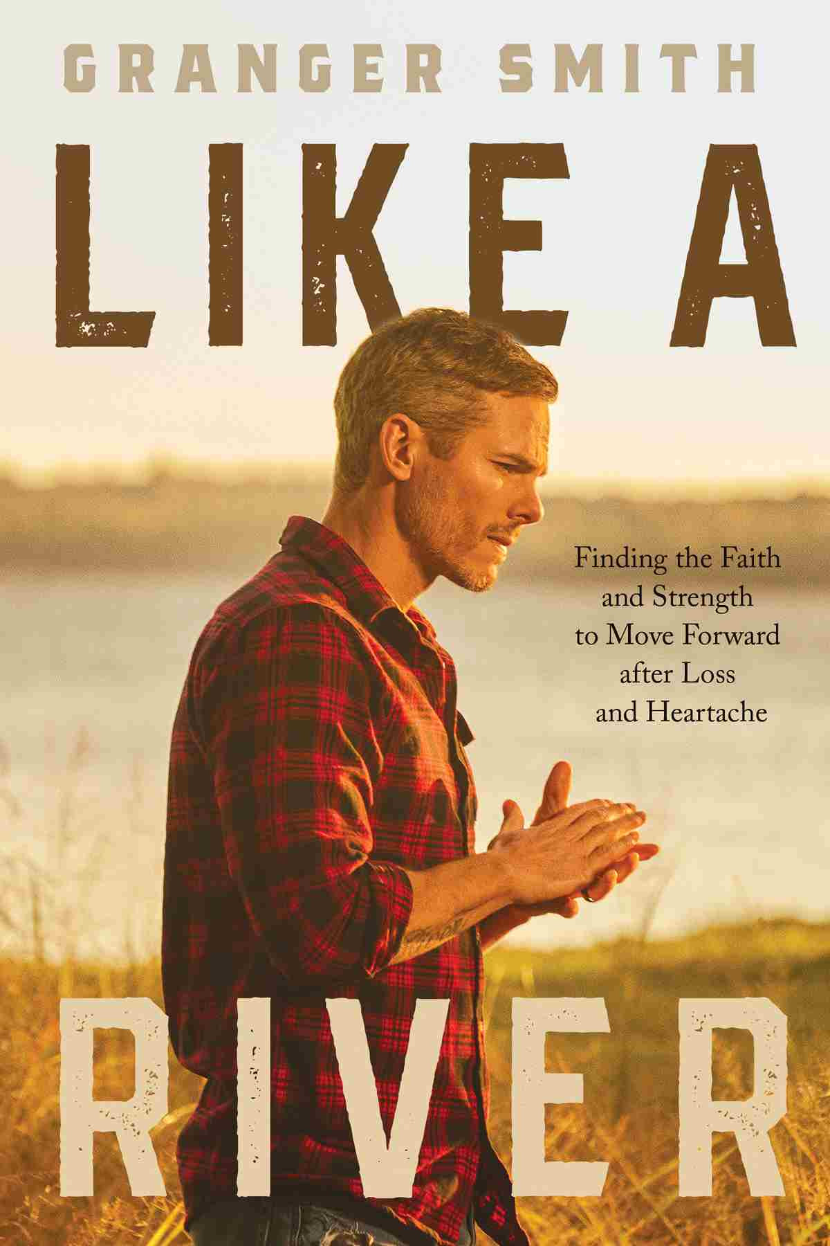 Like A River Granger Smith