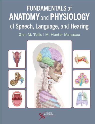 Fundamentals Of Anatomy And Physiology Of Speech Language And Hearing 1st Edition Glen M Tellis
