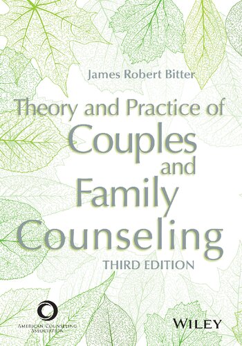 Theory And Practice Of Couples And Family Counseling 3rd Edition James Robert Bitter