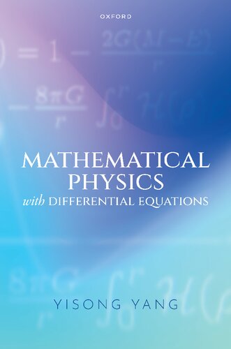 Mathematical Physics With Differential Equations Yisong Yang