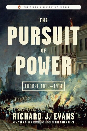 The Pursuit Of Power Europe 18151914 1st Edition Richard J Evans