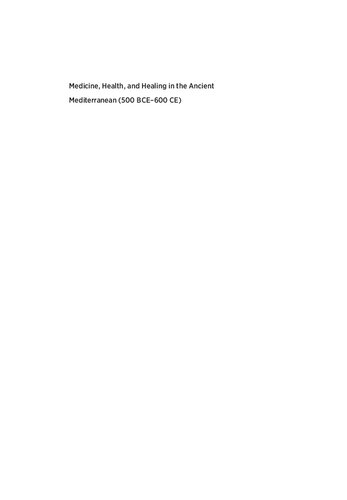 Medicine Health And Healing In The Ancient Mediterranean 500 Bce600 Ce A Sourcebook 1st Edition Kristi Upsonsaia