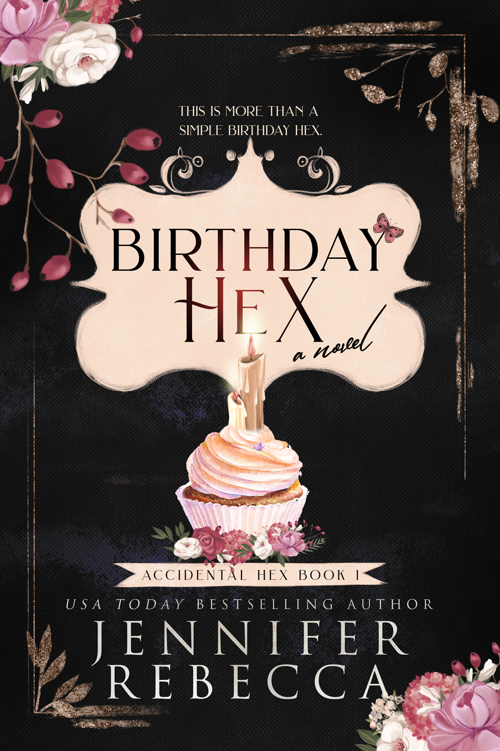 Birthday Hex Accidental Hex Book 1 Jennifer Rebecca