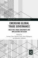 Emerging Global Trade Governance Mega Free Trade Agreements And Implications For Asean Lurong Chen