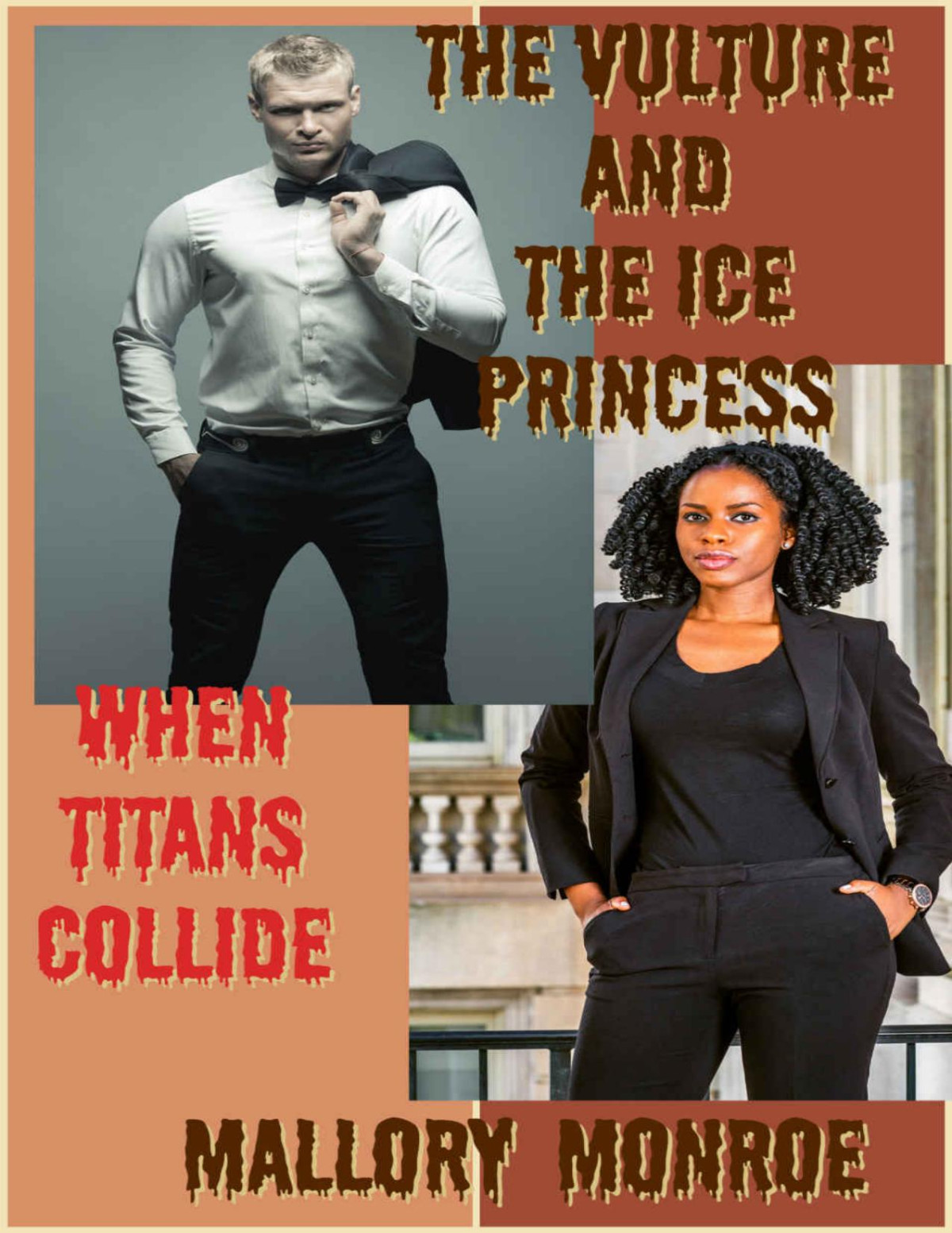 The Vulture And The Ice Princess When Titans Collide Mallory Monroe