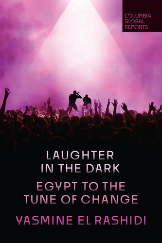 Laughter In The Dark Egypt To The Tune Of Change El Rashidi