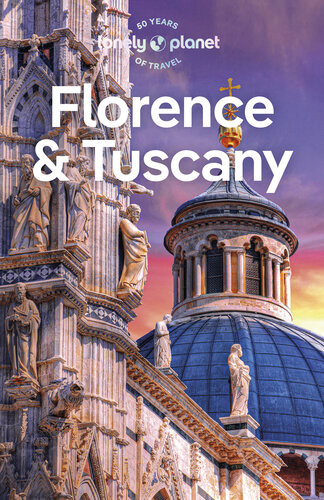 Lonely Planet Florence Tuscany 13 Travel Guide 13th Edition Angelo Zinna
