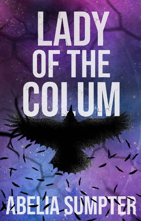 Lady Of The Colum Corvus Book 1 Abelia Sumpter