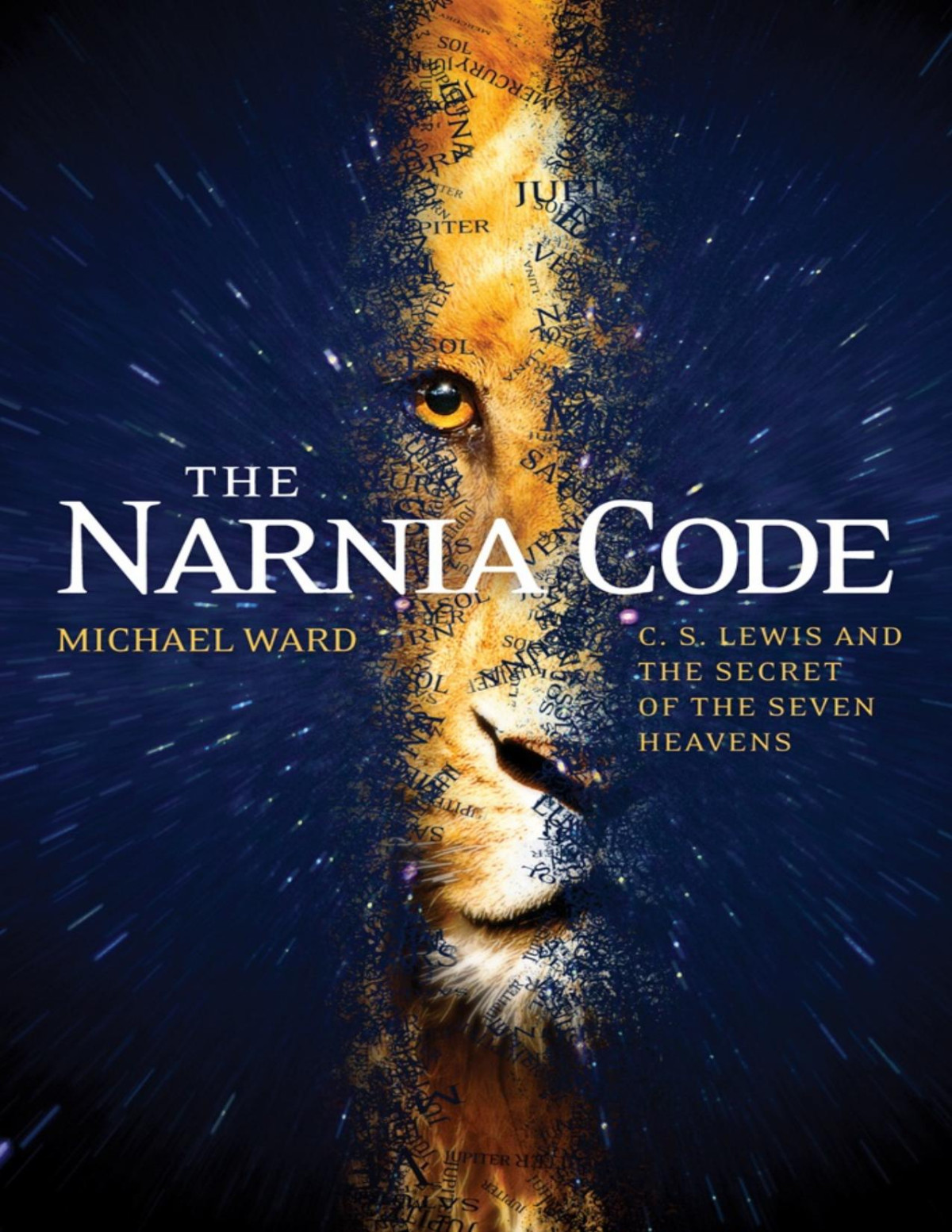 The Narnia Code C S Lewis And The Secret Of The Seven Heavens Michael Ward