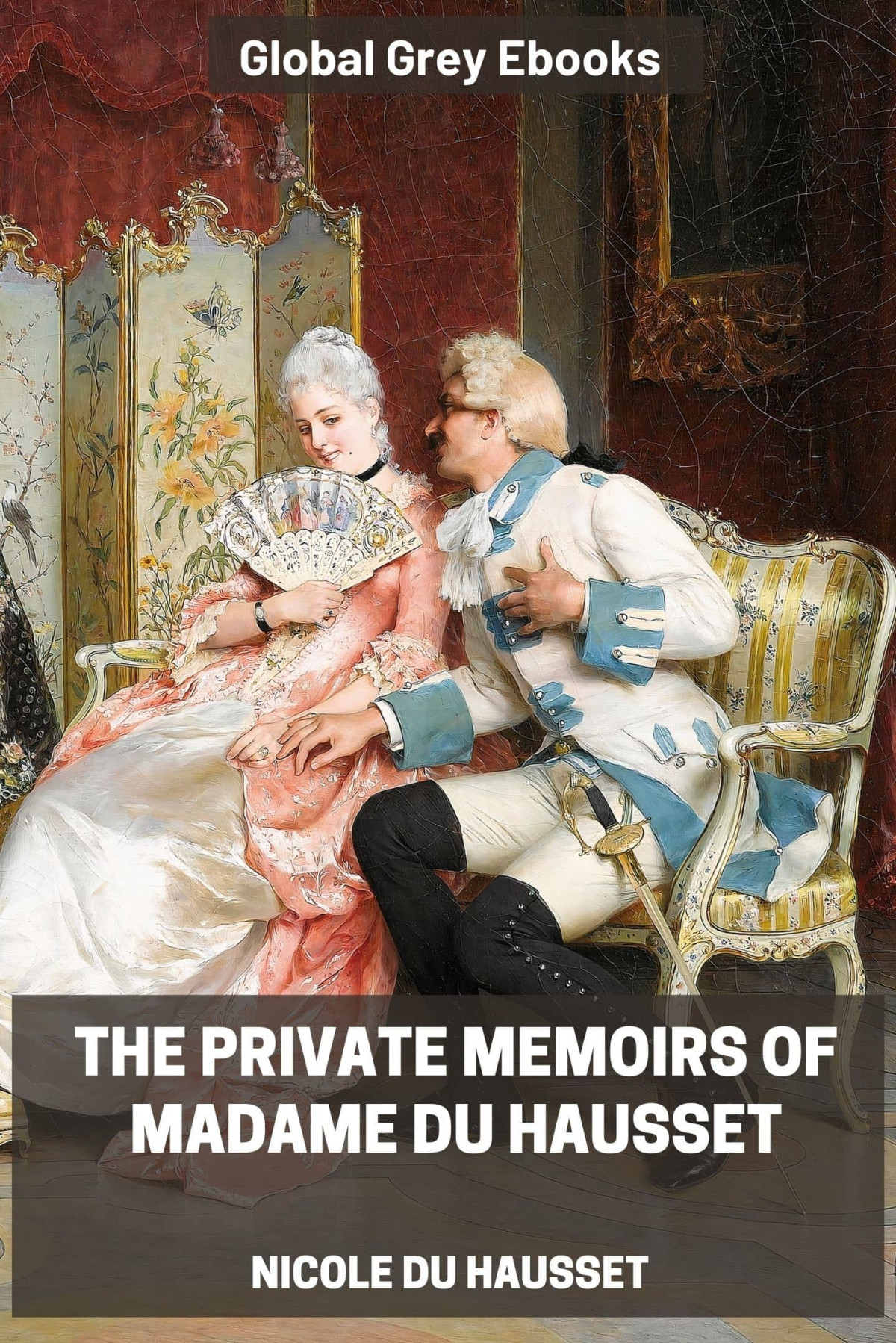 The Private Memoirs Of Madame Du Hausset Nicole Du Hausset
