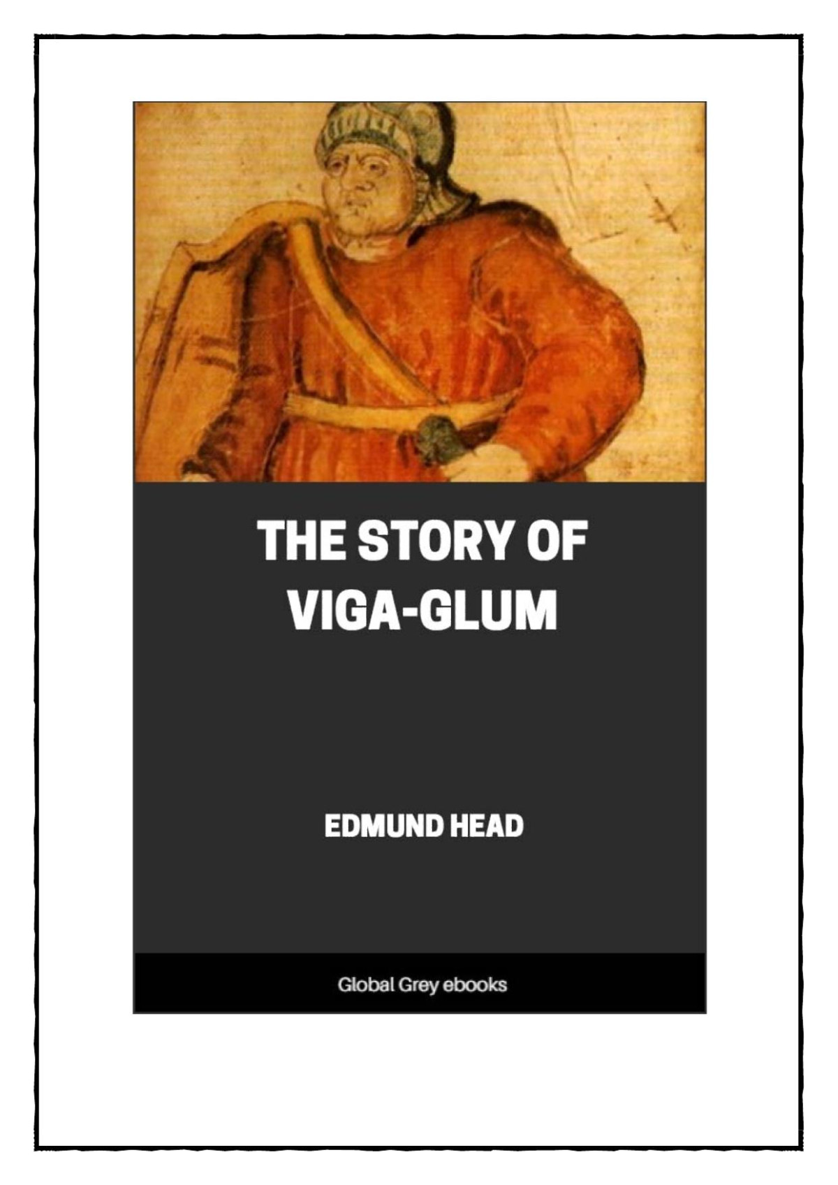 The Story Of Vigaglum Edmund Head