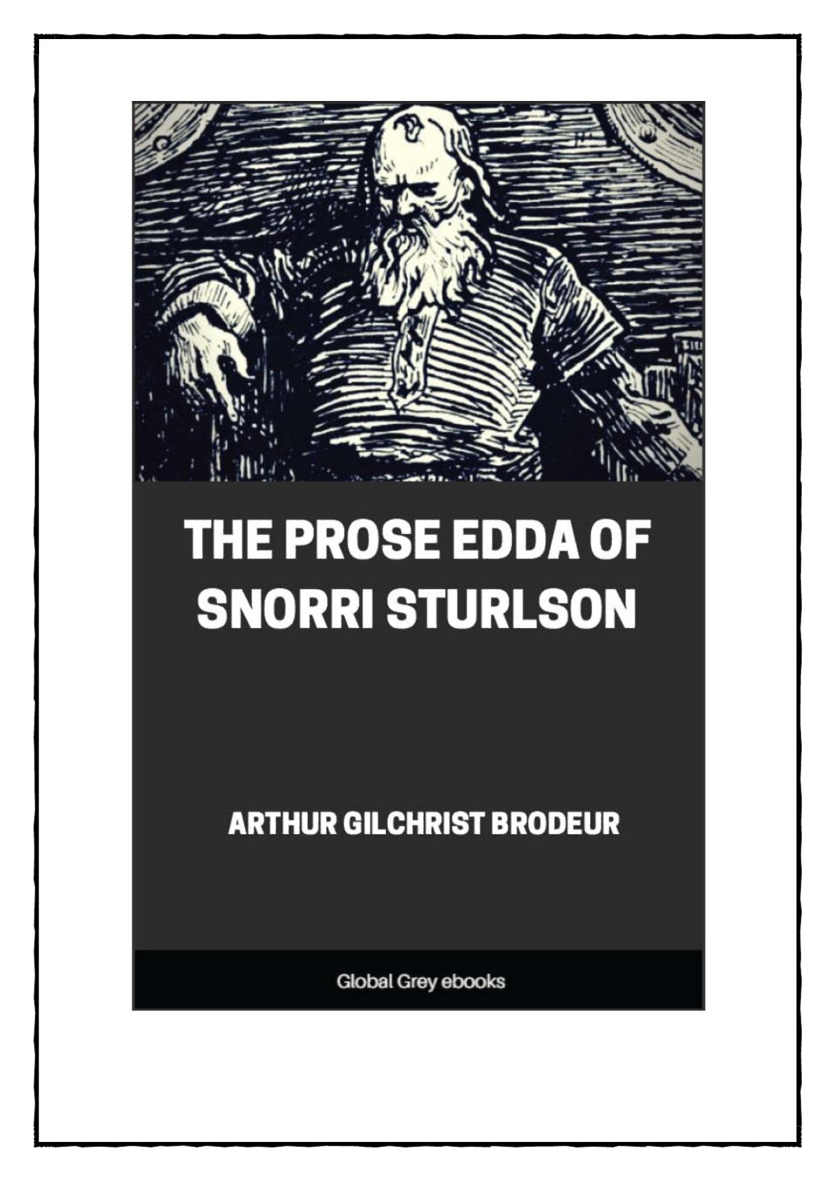 The Prose Edda Of Snorri Sturlson Arthur Gilchrist Brodeur