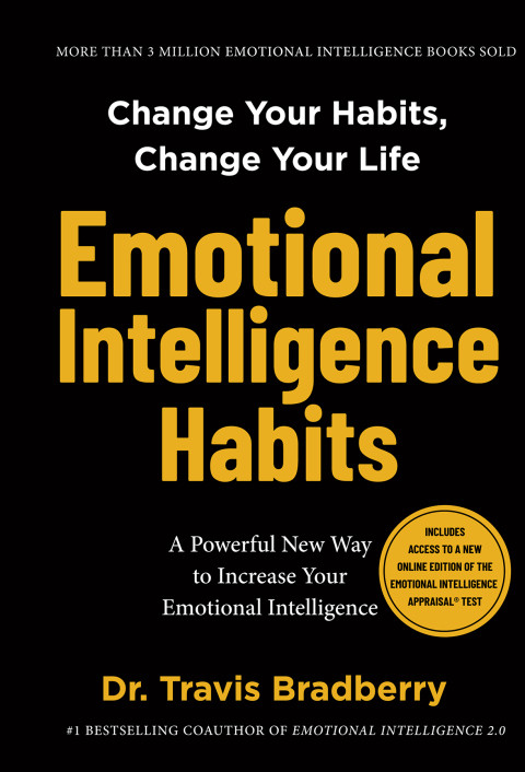 Emotional Intelligence Habits 1st Edition Travis Bradberry