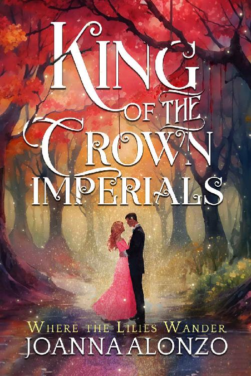 King Of The Crown Imperials Inspired By The Story Of Queen Esther Where The Lilies Wander Joanna Alonzo