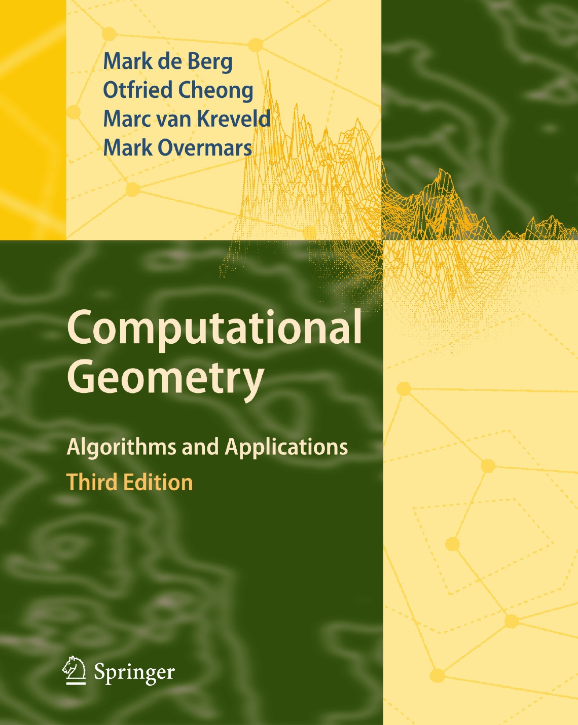 Computational Geometry Algorithms And Applications Third Edition Mark De Berg