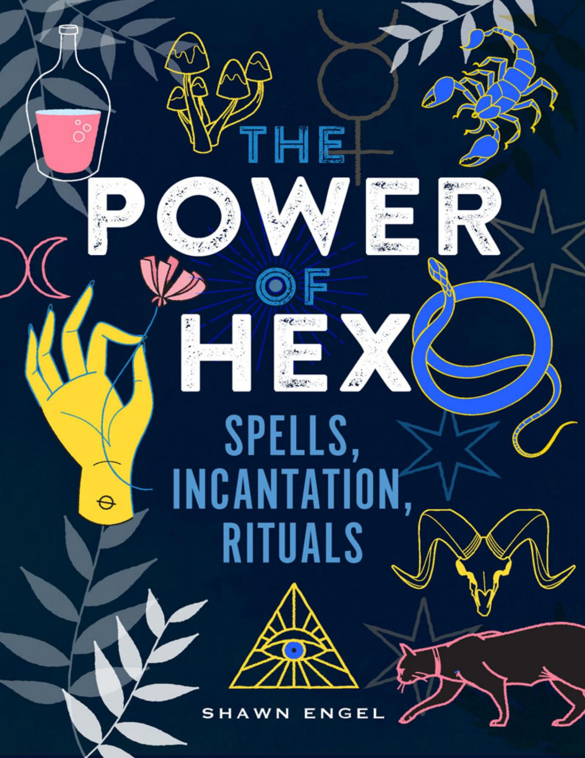 The Power Of Hex Shawn Engel