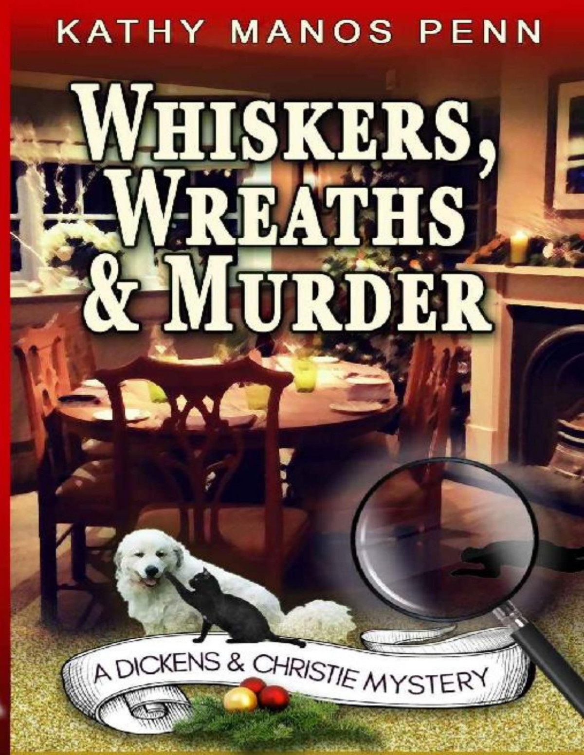 Whiskers Wreaths Murder A Dickens Christie Mystery Book 3 Kathy Manos Penn