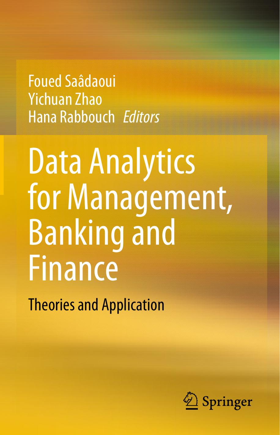 Data Analytics For Management Banking And Finance Theories And Application 1st Edition Foued Sadaoui