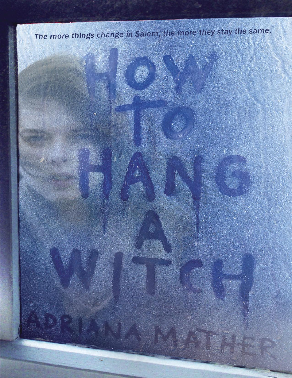 How To Hang A Witch Adriana Mather