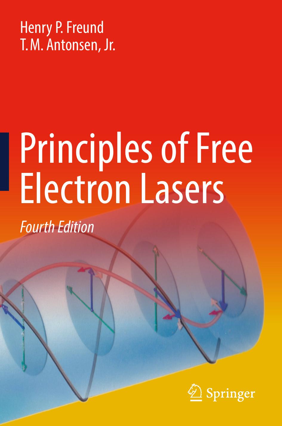 Principles Of Free Electron Lasers 4th 4th Edition Henry P Freund