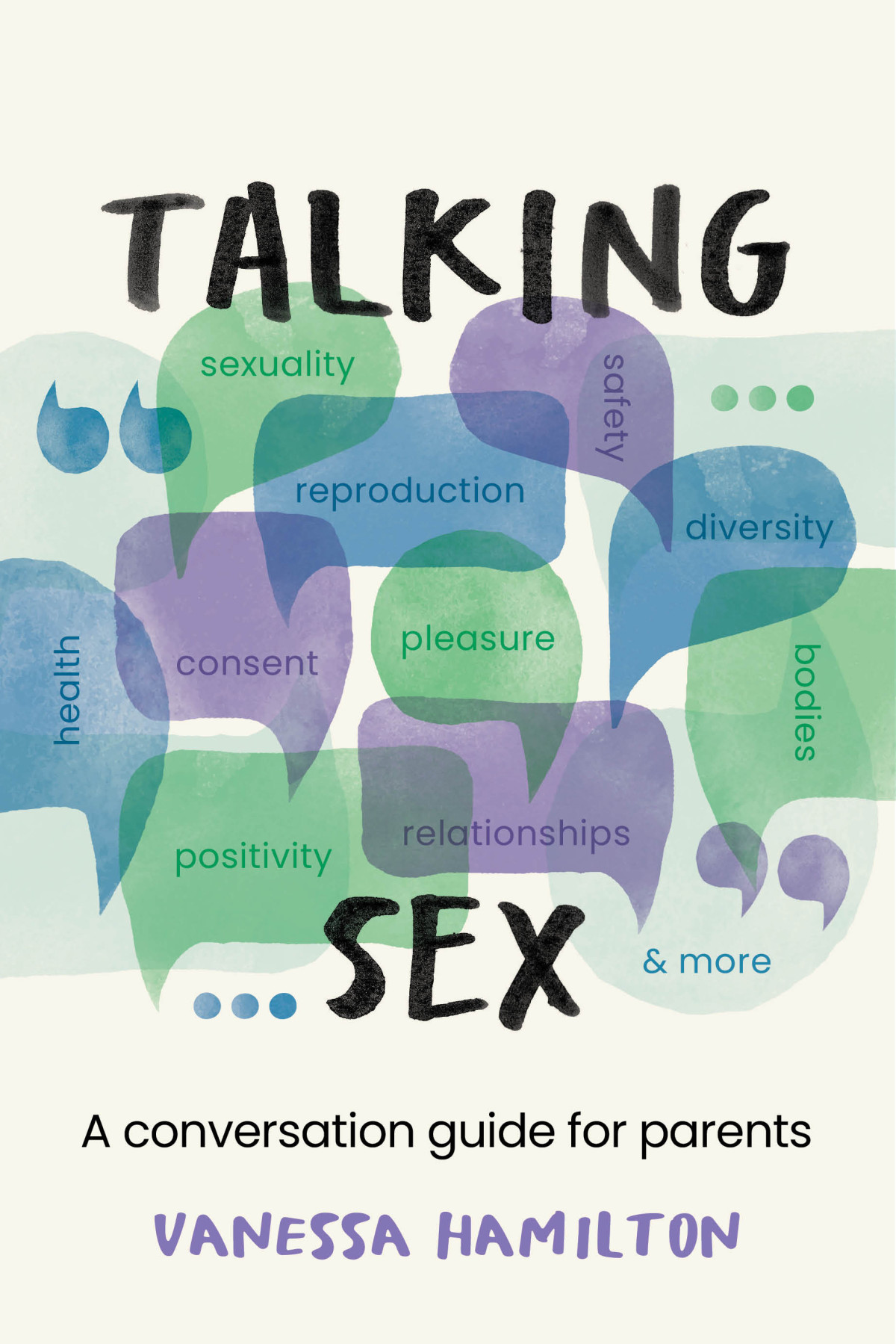 Talking Sex A Conversation Guide For Parents Vanessa Hamilton