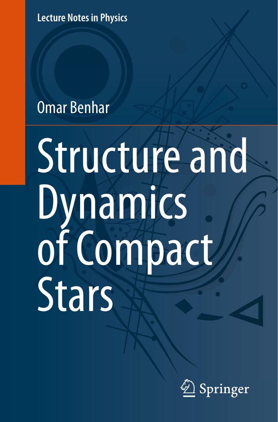 Structure And Dynamics Of Compact Stars Omar Benhar