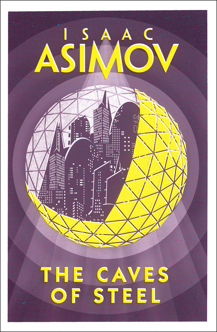 The Caves Of Steel Isaac Asimov