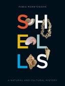 Shells A Natural And Cultural History Fabio Moretzsohn