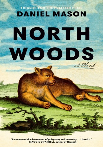 North Woods A Novel Daniel Mason
