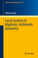 Local Systems In Algebraicarithmetic Geometry Hlne Esnault