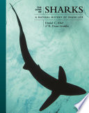 The Lives Of Sharks A Natural History Of Shark Life Daniel C Abel
