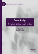 Bruce Arrigo Activism Crime And Justice David Polizzi Ed