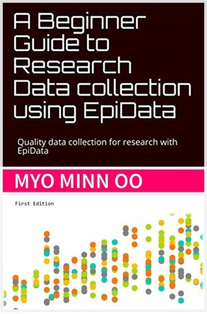 A Beginner Guide To Research Data Collection Using Epidata Myo Minn Oo