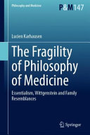 The Fragility Of Philosophy Of Medicine Essentialism Wittgenstein And Family Resemblances Lucien Karhausen