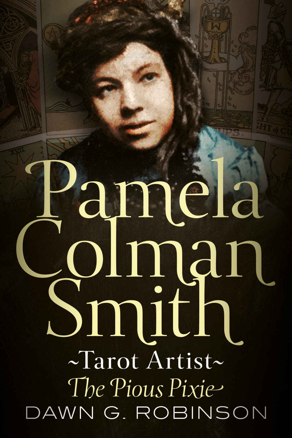 Pamela Colman Smith Tarot Artist Dawn Robinson