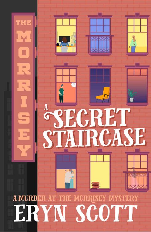 A Secret Staircase A Murder At The Morrisey Mystery Book 2 Eryn Scott