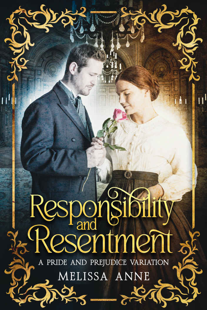 Responsibility And Resentment A Pride And Prejudice Variation Melissa Anne