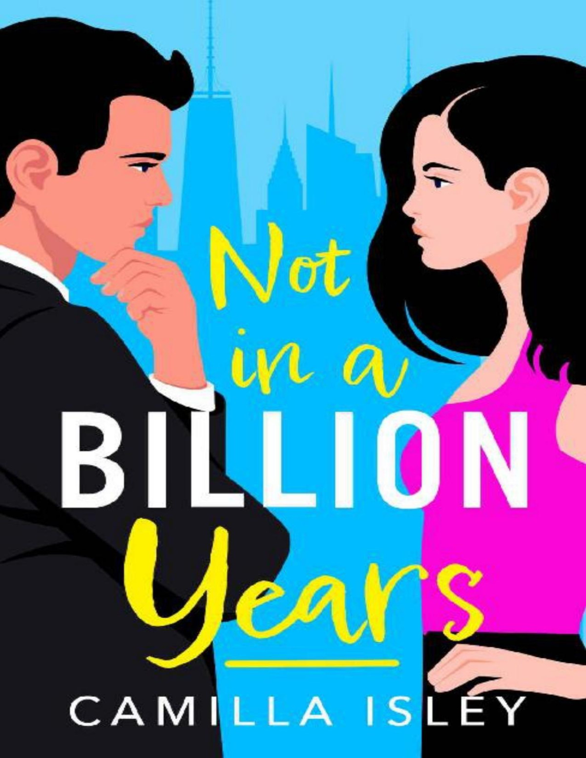 Not In A Billion Years Camilla Isley