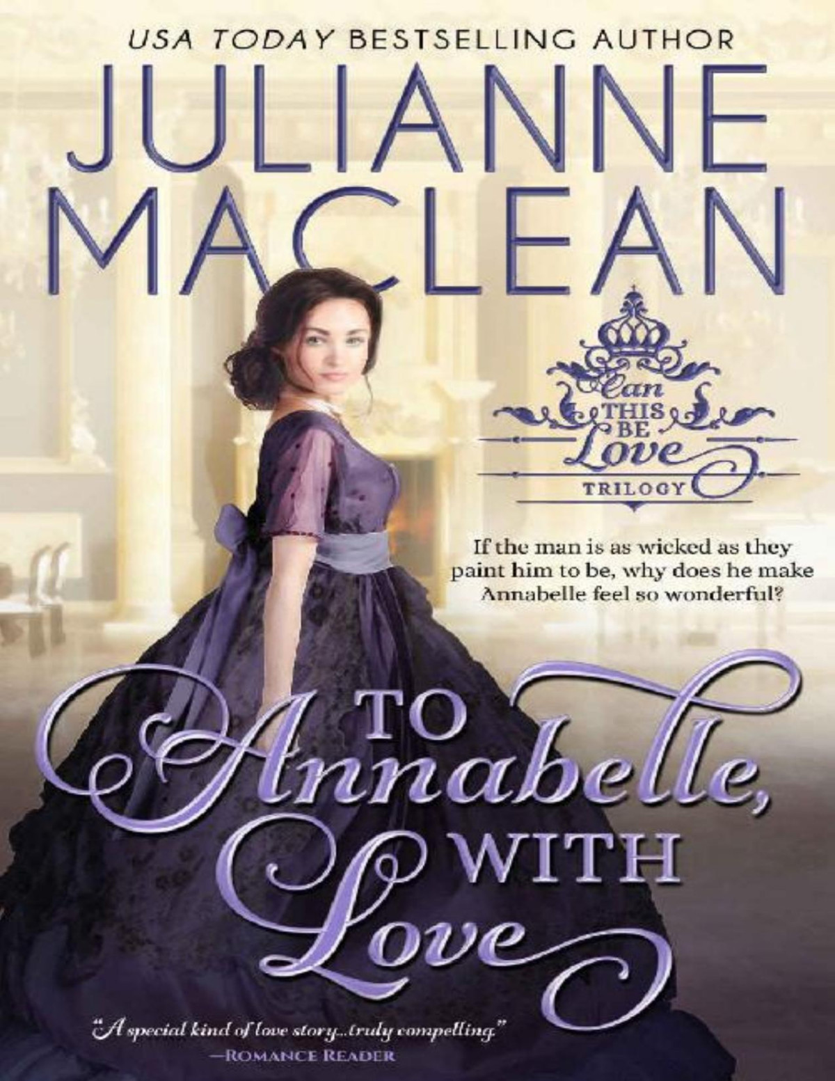 To Annabelle With Love Can This Be Love American Heiress Spinoff Book 2 Julianne Maclean
