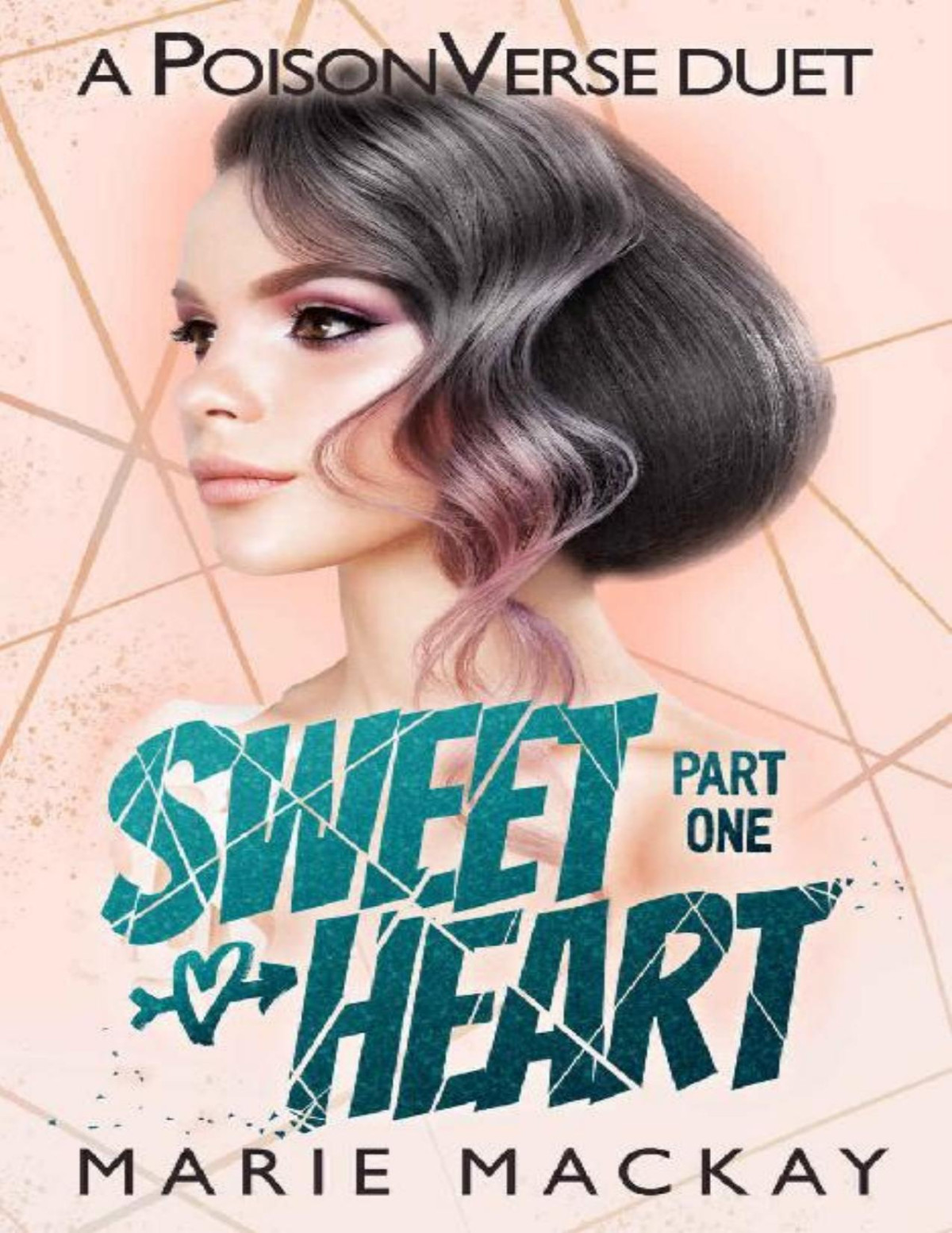 Sweetheart Part One A Reverse Harem Bully Duet Book 1 1st Edition Marie Mackay