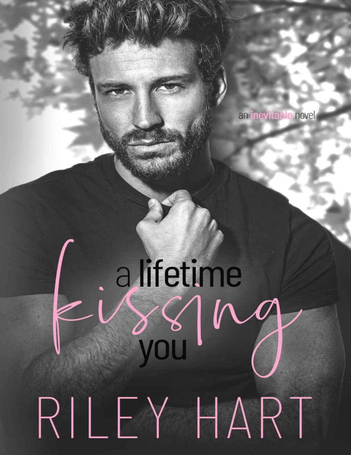 A Lifetime Kissing You Inevitable Book 3 Riley Hart