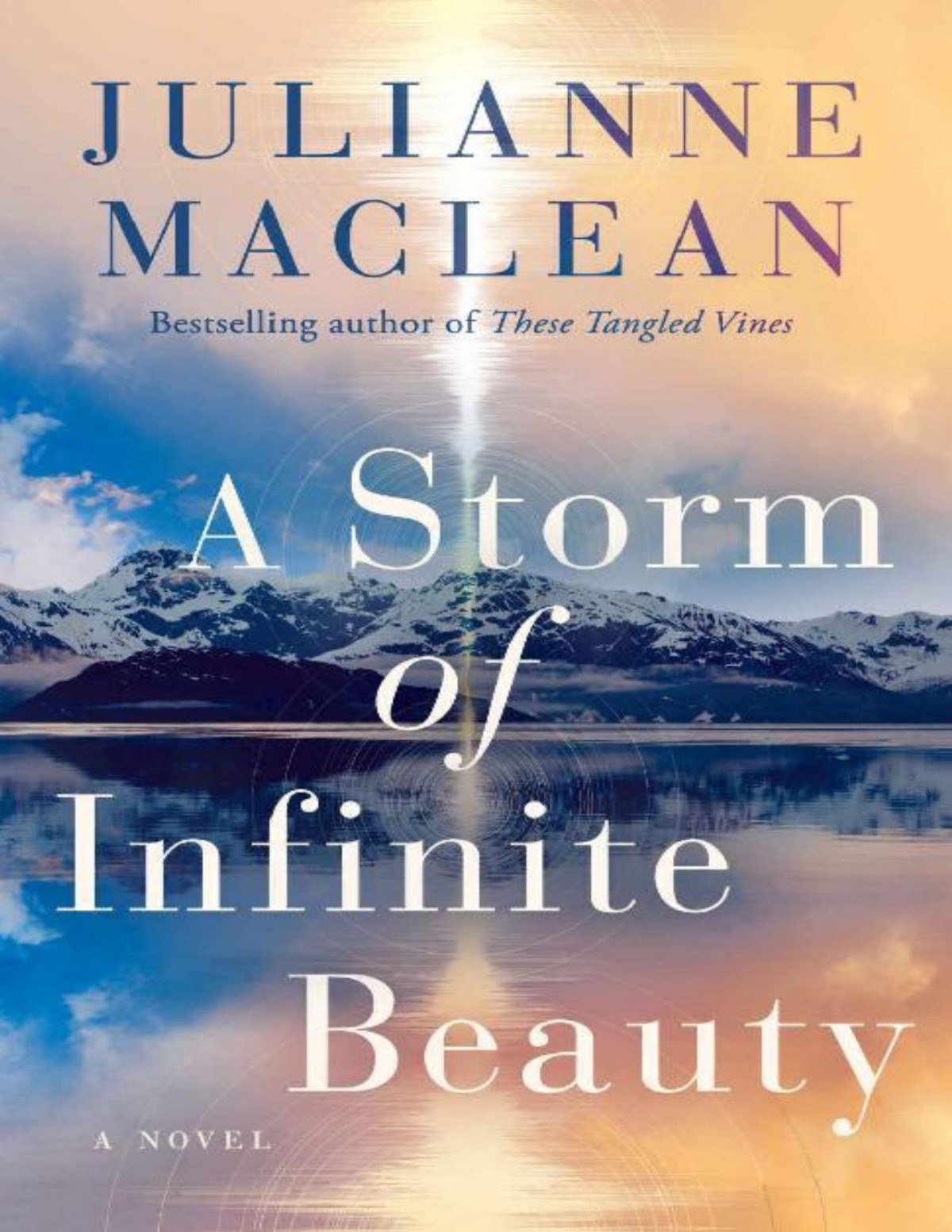 A Storm Of Infinite Beauty A Novel Julianne Maclean