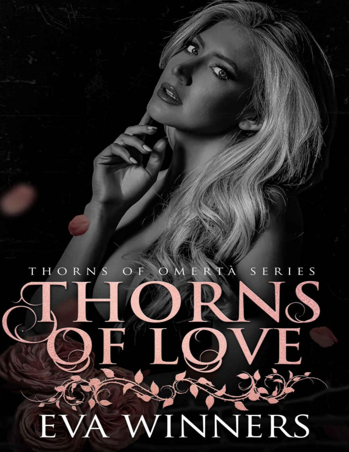 Thorns Of Love A Dark Mafia Romance Thorns Of Omert Book 2 Eva Winners